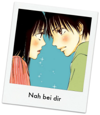 Nah bei Dir – Kimi ni Todoke